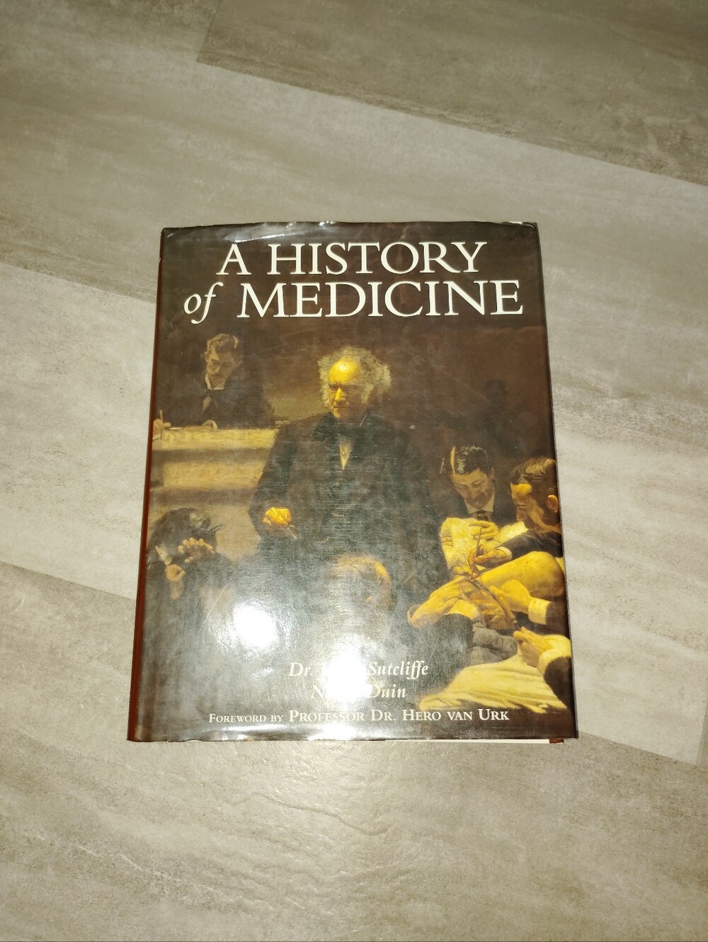 A History of Medicine Hardcover Jenny Sutcliffe Nancy Duin Illustrated Medical H